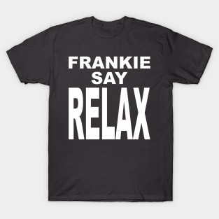 FRANKIE SAY RELAX white version T-Shirt